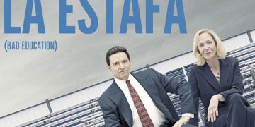 El próximo 5 de junio se estrena LA ESTAFA (BAD EDUCATION), con Hugh Jackman y Allison Janney