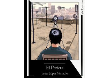 La Equilibrista Editorial presenta “El Profeta”, del jerezano Javier López Menacho