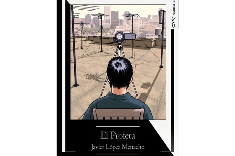 La Equilibrista Editorial presenta “El Profeta”, del jerezano Javier López Menacho
