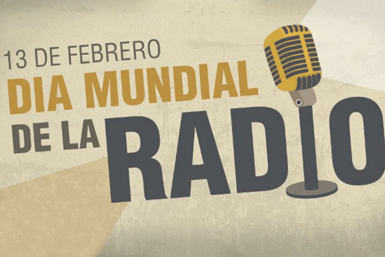 13 de Febrero, Día Mundial de la Radio