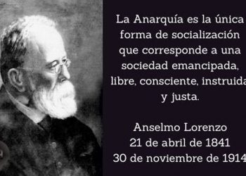 Anselmo Lorenzo o la conciencia militante