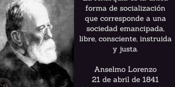 Anselmo Lorenzo o la conciencia militante