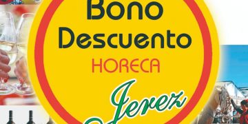 Horeca y Ayuntamiento ponen en marcha la segunda campaña “Descuentos Bono-Jerez”