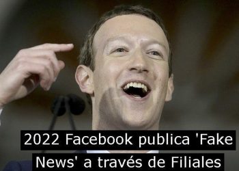 Los ‘Fake News’ de Facebook: el Gigante inserta artículos falsos y anuncios a través de un lobby encubierto contra su regulación