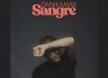 Dani Llamas presenta “Sangre”: Un Disco Maduro, Personal y Ambicioso